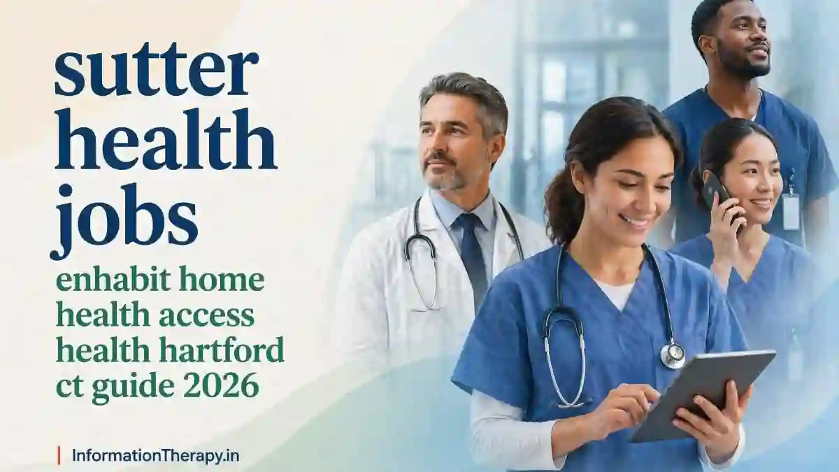 Sutter Health Jobs, Enhabit Home Health, Access Health Hartford CT
